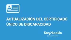 actualización del certificado único de discapacidad en san nicolas
