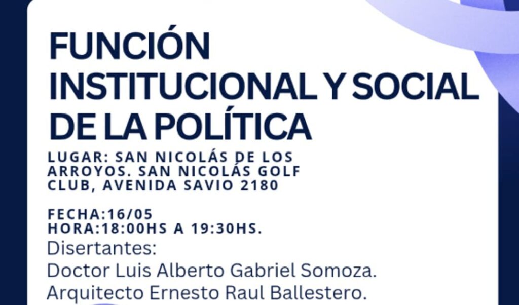 La Escuela de Formación, Debate y Análisis Político (EFDAP) invita a toda la comunidad a participar de la primera charla sobre "La Función Institucional y Social de la Política". El evento se llevará a cabo en las instalaciones del Golf Club San Nicolás, ubicado en Avenida Savio 2180, el próximo viernes 16 de marzo a las 19:30 horas.