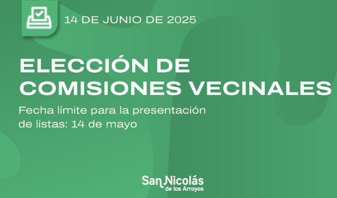 La Municipalidad de San Nicolás informó que se encuentra abierta la convocatoria para la presentación de listas de candidatos para las elecciones de comisiones vecinales, que se llevarán a cabo el próximo 14 de junio de 2025.