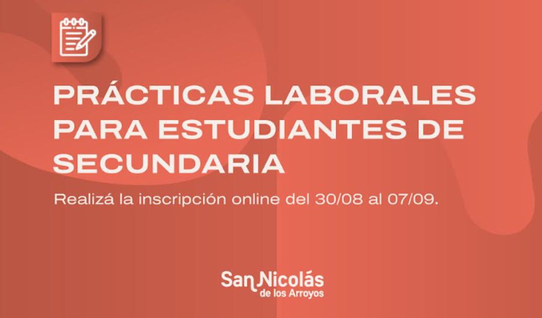 A partir del sábado 30 de agosto quedará habilitada la inscripción para la segunda edición del año del Programa de Prácticas Laborales, impulsado por la Municipalidad de San Nicolás en conjunto con la Federación de Comercio e Industria. La propuesta está dirigida a estudiantes que cursan el último año de escuelas secundarias, tanto públicas como privadas.