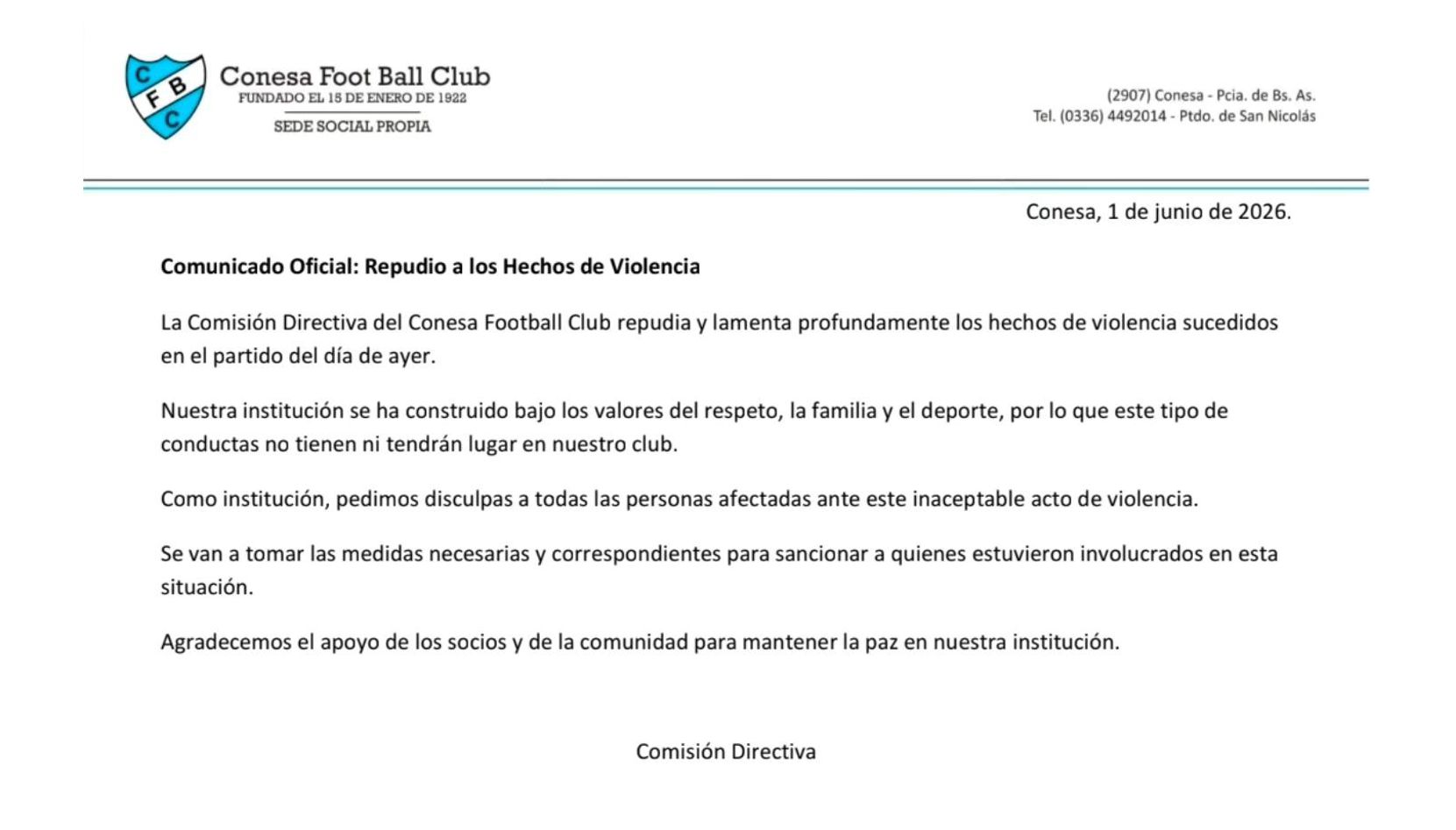 Luego de los graves incidentes ocurridos durante el encuentro entre Conesa y Regatas, que derivaron en la agresión al árbitro Luis Amarilla y la suspensión del partido, el Conesa Foot Boll Club difundió un comunicado oficial expresando su repudio a los hechos de violencia registrados durante la jornada deportiva.